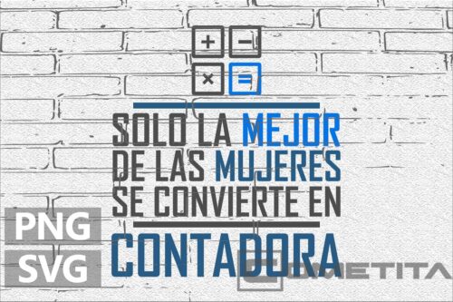 Solo la Mejor de las Mujeres se Convierte en Contadora – Gráfico Vector