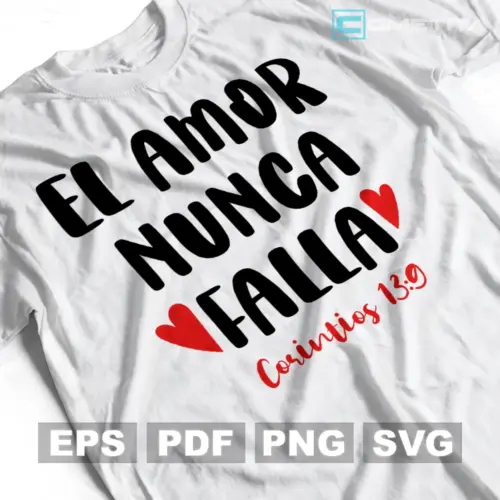 Plantilla Vector Religiosa "El Amor Nunca Falla" Para Imprimir, Sublimar y Cortar (EPS, SVG, PNG y PDF)