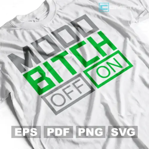Plantilla Vector Chistosa "Modo Bitch" Para Imprimir, Sublimar y Cortar (EPS, SVG, PNG y PDF)