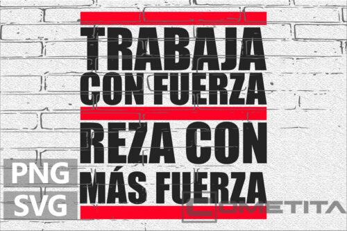 Trabaja con Fuerza, Reza con más Fuerza – Gráfico Vector Religioso