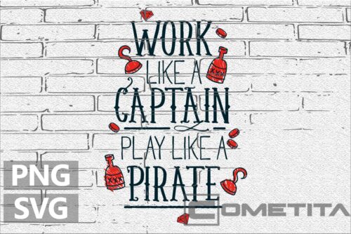 Work Like a Captain, Party Like a Pirate – Gráfico Vector Gratuito Para Sublimados