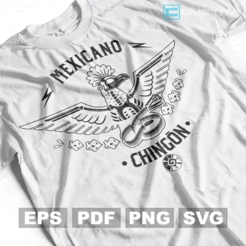 Mexicano Chingón — Vector Para Imprimir, Sublimar, Estampar y Más (EPS, PDF, PNG y SVG)